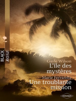 cover image of L'île des mystères -Une troublante mission (Harlequin Black Rose)
